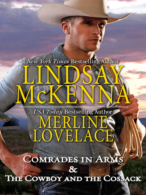 Title details for Comrades in Arms & the Cowboy and the Cossack by Lindsay McKenna - Available